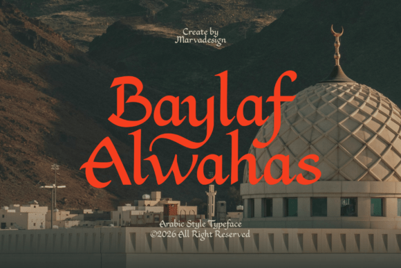 Baylaf Alwahas: A Premium Serif Font for Authentic Campaigns