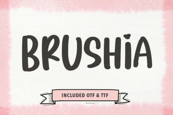 Brushia: The Whimsical Display Typeface for Authentic Branding