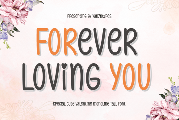 Forever Loving You: The Display Font That Transforms Digital Branding