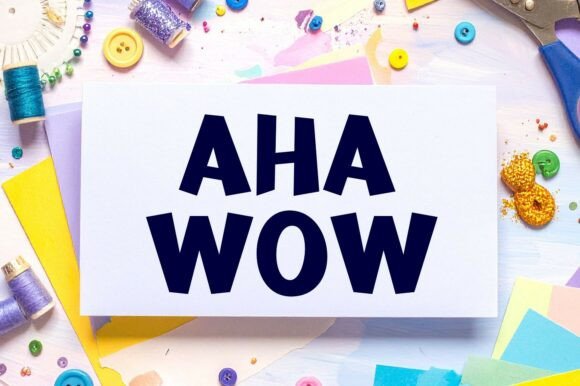 How Aha Wow Font Transformed My Small Business Brand