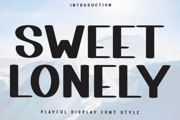 Sweet Lonely: The Perfect Typeface for Elevating Your Brand Identity